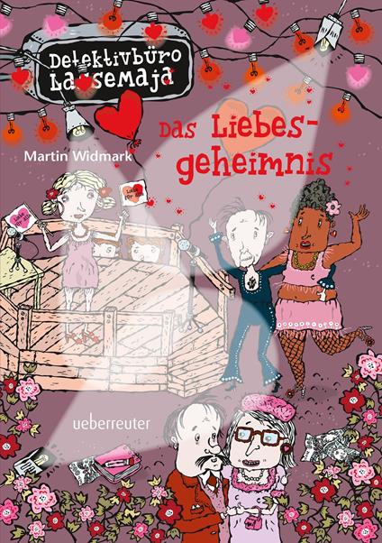 Detektivbüro LasseMaja - Das Liebesgeheimnis (Bd. 15) - Martin Widmark,Helena Willis,Maike Dörries - ebook