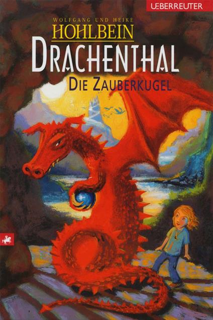 Drachenthal - Die Zauberkugel (Bd. 3) - Heike Hohlbein,Wolfgang Hohlbein - ebook