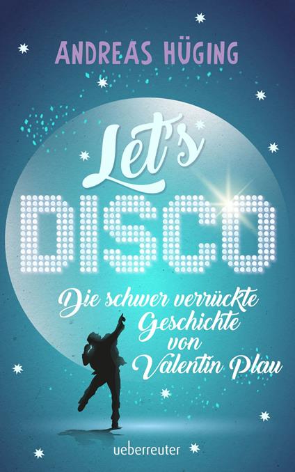 Let's disco! - Andreas Hüging - ebook