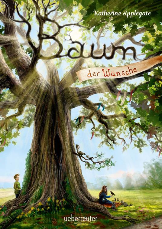 Baum der Wünsche - Katherine Applegate,Katrin Fischer - ebook