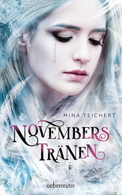 Novembers Tränen - Mina Teichert - ebook
