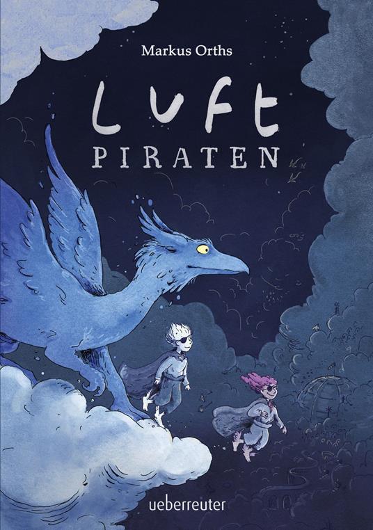 Luftpiraten (Luftpiraten, Bd. 1) - Markus Orths,Lena Winkel - ebook