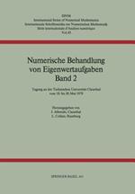 Numerische Behandlung von Eigenwertaufgaben Band 2: Tagung an der Technischen Universität Clausthal vom 18. bis 20. Mai 1978