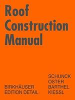 Roof Construction Manual: Pitched Roofs