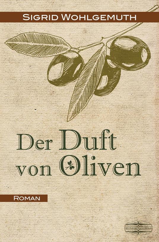 Der Duft von Oliven