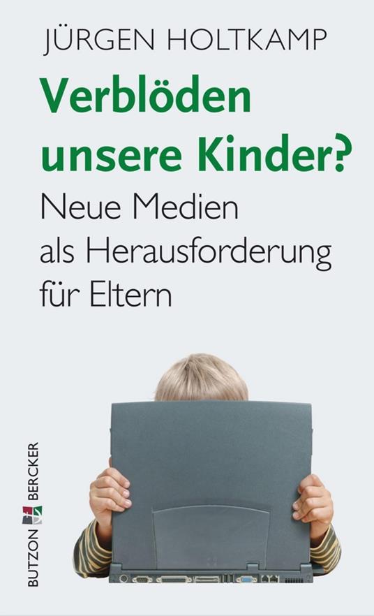 Verblöden unsere Kinder?