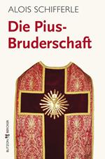 Die Pius-Bruderschaft