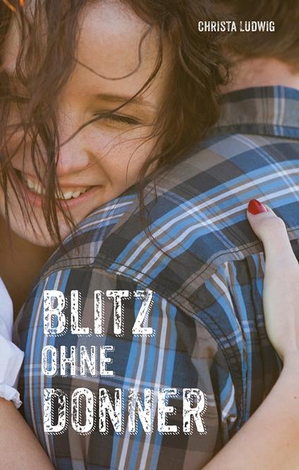 Blitz ohne Donner - Ludwig Christa - ebook