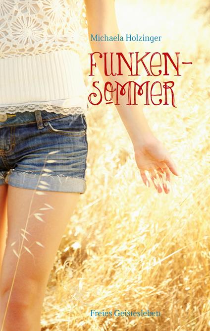 Funkensommer - Michaela Holzinger - ebook