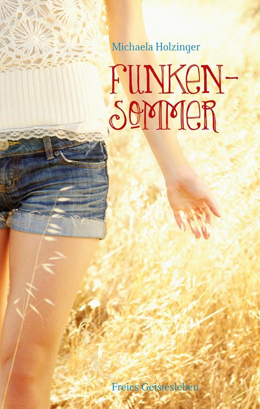 Funkensommer - Michaela Holzinger - ebook