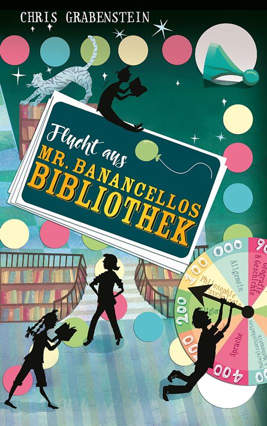 Flucht aus Mr. Banancellos Bibliothek - Chris Grabenstein,Tanja Deutschländer,Gilbert Fort,Alexandra Ernst - ebook