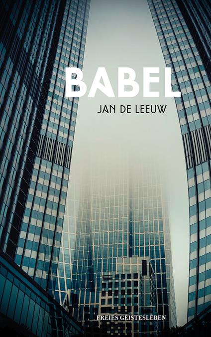 Babel - Jan de Leeuw,Rolf Erdorf - ebook