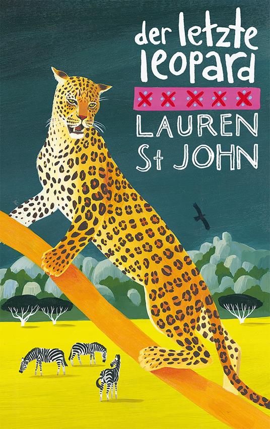 Der letzte Leopard - Lauren St. John,David Dean,Christoph Renfer - ebook