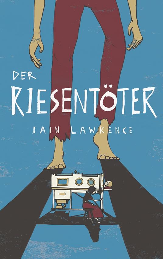 Der Riesentöter - Iain Lawrence,Daniel Seex,Alexandra Ernst - ebook