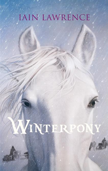 Winterpony - Iain Lawrence,Alexandra Ernst - ebook