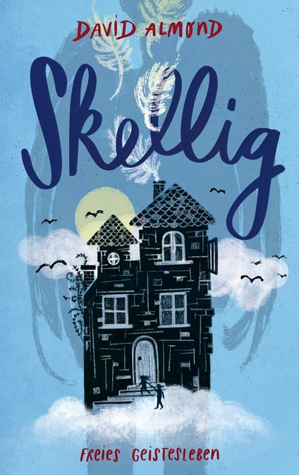 Skellig - David Almond,Johanna Walser,Martin Walser - ebook