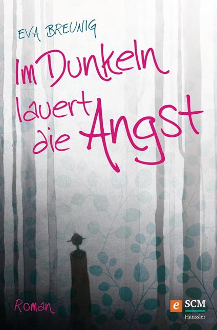 Im Dunkeln lauert die Angst - Eva Breunig - ebook