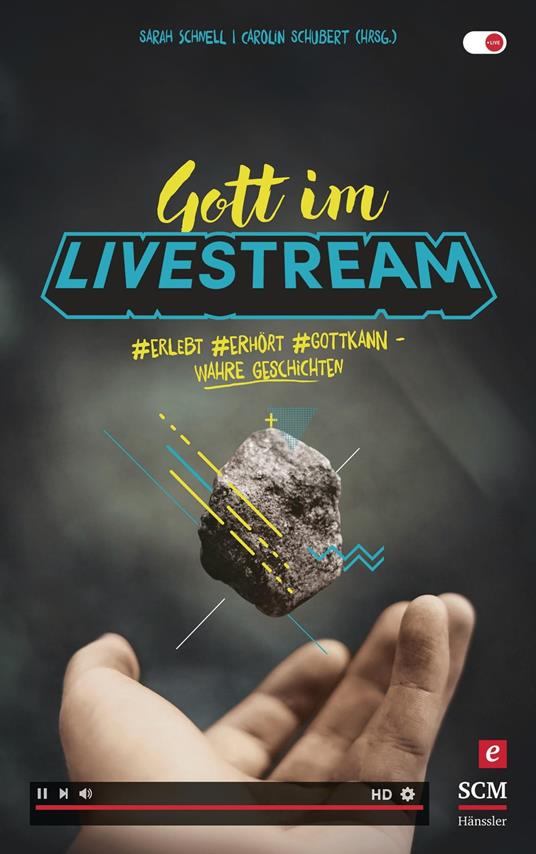 Gott im Livestream - Sarah Schnell,Carolin Schubert - ebook