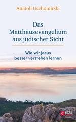 Das Matthäusevangelium aus jüdischer Sicht