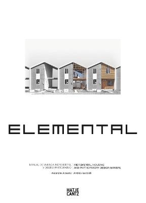 Elemental: Incremental Housing and Participatory Design Manual - cover