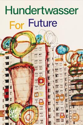 Hundertwasser: For Future - Pierre Restany,Carolin Würfel - cover