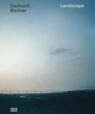 Gerhard Richter: Landscape - Hubertus Butin,Cathérine Hug,Ann Cotten - cover