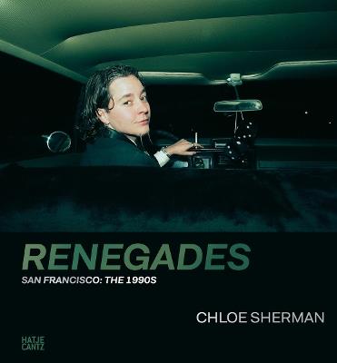 Chloe Sherman: Renegades. San Francisco: The 1990s - cover