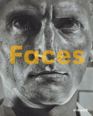 Faces: The Power of the Human Visage - Walter Moser - cover