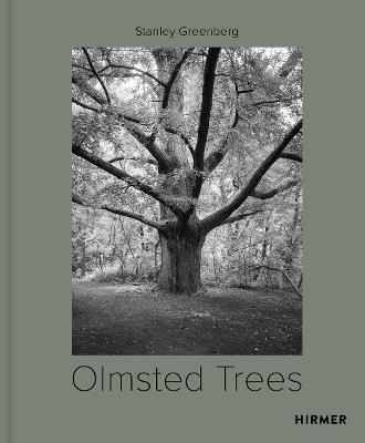 Olmsted Trees (Bilingual edition): Stanley Greenberg - Tom Avermaete,Kevin Baker,Mindy Fullilove - cover