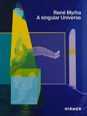 Rene Myrha (Multi-lingual edition): A Singular Universe - cover
