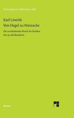 Von Hegel Zu Nietzche - Karl Lowith - cover