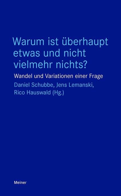 Warum ist überhaupt etwas und nicht vielmehr nichts?