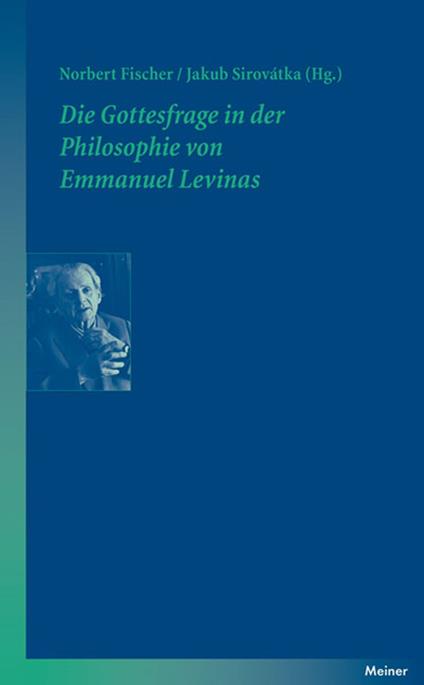 Die Gottesfrage in der Philosophie von Emmanuel Levinas