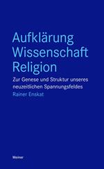 Aufklärung – Wissenschaft – Religion