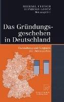 Das Gra1/4ndungsgeschehen in Deutschland: Darstellung Und Vergleich Der Datenquellen