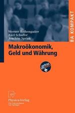 Makroökonomik, Geld und Währung