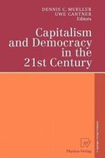 Capitalism and Democracy in the 21st Century: Proceedings of the International Joseph A. Schumpeter Society Conference, Vienna 1998 “Capitalism and Socialism in the 21st Century”