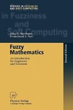 Fuzzy Mathematics: An Introduction for Engineers and Scientists