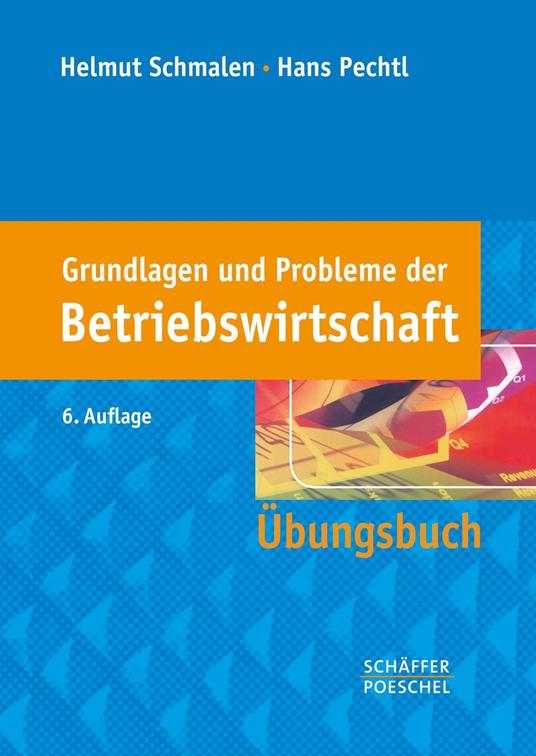 Grundlagen und Probleme der Betriebswirtschaft