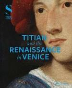 Titian and the Renaissance in Venice