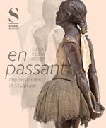 En Passant: Impressionism in Sculpture