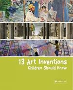 13 Art Inventions Children Should Know