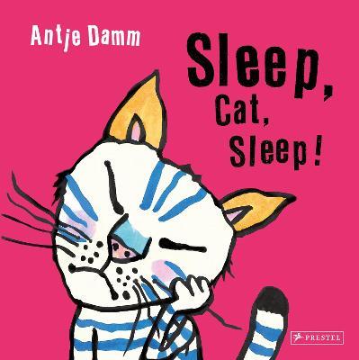 Sleep, Cat, Sleep! - Antje Damm - cover