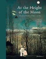 At the Height of the Moon: A Book of Bedtime Poetry and Art - cover