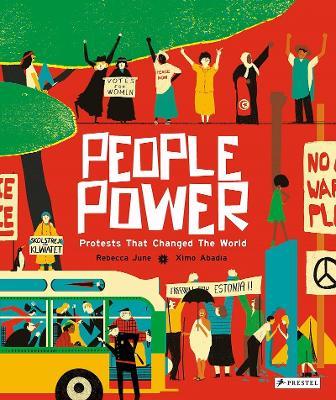 People Power: Peaceful Protests that Changed the World - Rebecca June - cover