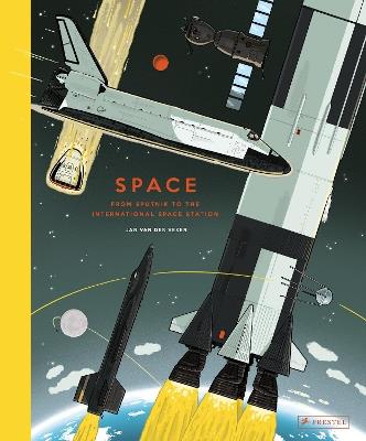 Space: From Sputnik to the International Space Station - Jan van der Veken - cover