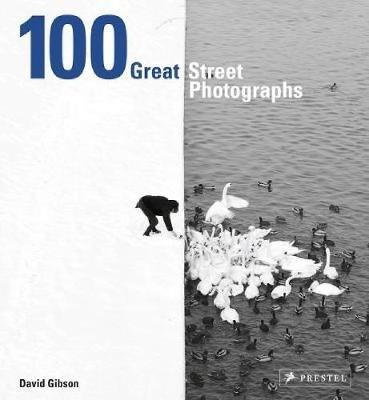 100 Great Street Photographs - David Gibson - cover