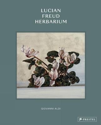 Lucian Freud Herbarium - Giovanni Aloi - cover