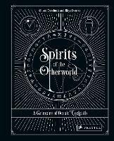 Spirits of the Otherworld: A Grimoire of Occult Cocktails and Drinking Rituals - Allison Crawbuck,Rhys Everett - cover