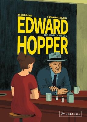 Edward Hopper: The Story of His Life - Sergio Rossi,Giovanni Scarduelli - cover